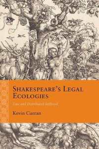 Shakespeare's Legal Ecologies : Law and Distributed Selfhood (Rethinking the Early Modern)
