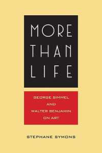 More than Life : Georg Simmel and Walter Benjamin on Art