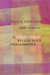 A Companion to Ancient Philosophy (Rereading Ancient Philosophy)