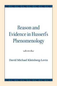 Reason and Evidence in Husserl's Phenomenology (Studies in Phenomenology and Existential Philosophy)