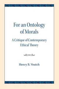 For an Ontology of Morals : A Critique of Contemporary Ethical Theory