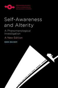 Self-Awareness and Alterity : A Phenomenological Investigation (Studies in Phenomenology and Existential Philosophy) （2ND）