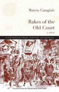 Rakes of the Old Court : A Novel (Northwestern World Classics)