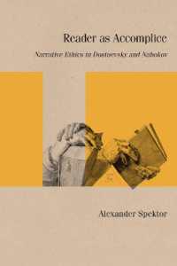 Reader as Accomplice : Narrative Ethics in Dostoevsky and Nabokov (Studies in Russian Literature and Theory)