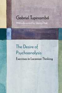 The Desire of Psychoanalysis : Exercises in Lacanian Thinking (Diaeresis)