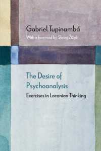 The Desire of Psychoanalysis : Exercises in Lacanian Thinking (Diaeresis)