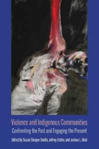 Violence and Indigenous Communities : Confronting the Past and Engaging the Present (Critical Insurgencies)