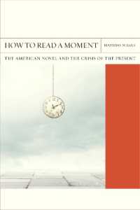 How to Read a Moment : The American Novel and the Crisis of the Present (Flashpoints)