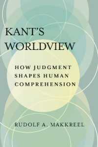 Kant's Worldview : How Judgment Shapes Human Comprehension