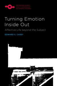 Turning Emotion inside Out : Affective Life Beyond the Subject (Studies in Phenomenology and Existential Philosophy)