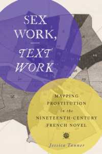 Sex Work, Text Work : Mapping Prostitution in the Nineteenth-Century French Novel