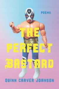 The Perfect Bastard : Poems