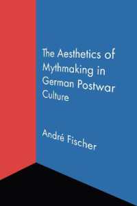 The Aesthetics of Mythmaking in German Postwar Culture