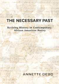 The Necessary Past : Revising History in Contemporary African American Poetry
