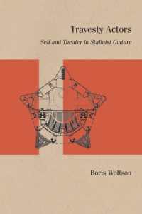 Travesty Actors : Self and Theater in Stalinist Culture (Studies in Russian Literature and Theory)