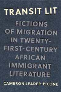 Transit Lit : Fictions of Migration in Twenty-First-Century African Immigrant Literature (Critical Insurgencies)