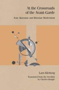 At the Crossroads of the Avant-Garde : Ivan Aksyonov and Russian Modernism (Studies in Russian Literature and Theory)