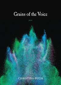 Grains of the Voice : Poems
