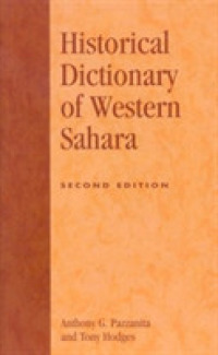 Historical Dictionary of Western Sahara (Historical Dictionaries of Africa) （2 SUB）