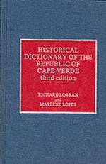Historical Dictionary of the Republic of Cape Verde (Historical Dictionaries of Africa) （3 SUB）