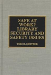 図書館のレキュリティーと安全問題<br>Safe at Work? Library Security and Safety Issues