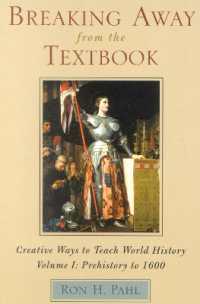 Breaking Away from the Textbook : Creative Ways to Teach World History, Volume I