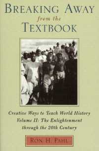 Breaking Away from the Textbook : Creative Ways to Teach World History (Breaking Away from the Textbook)