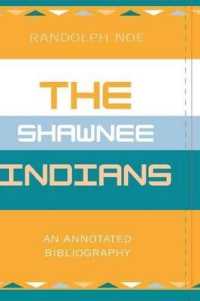 The Shawnee Indians : An Annotated Bibliography (Native American Bibliography Series)