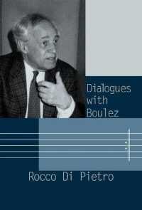 ブレーズとの対話<br>Dialogues with Boulez