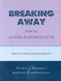 Breaking Away from the Algebra and Geometry Book : Original and Traditional Lessons for Grades K-8