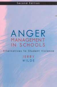 学校におけるアンガー・マネジメント（第２版）<br>Anger Management in Schools : Alternatives to Student Violence （2ND）