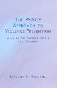 The PEACE Approach to Violence Prevention : A Guide for Administrators and Teachers