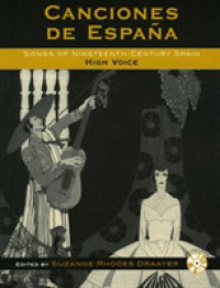 Canciones De Espana : Songs of Nineteenth-Century Spain: High Voice （PAP/COM）