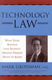 Technology Law : What Every Business (And Business-Minded Person) Needs to Know
