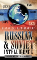 ロシア・ソ連諜報史辞典<br>Historical Dictionary of Russian and Soviet Intelligence (Historical Dictionaries of Intelligence and Counterintelligence)