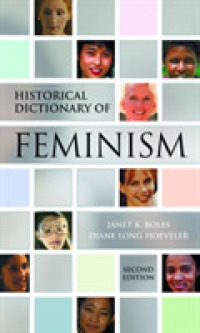 Historical Dictionary of Feminism (Historical Dictionaries of Religions, Philosophies and Movements) （2ND）