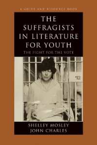 The Suffragists in Literature for Youth : The Fight for the Vote (Literature for Youth Series)