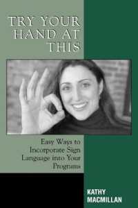 Try Your Hand at This : Easy Ways to Incorporate Sign Language into Your Programs