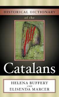 カタロニア歴史辞典<br>Historical Dictionary of the Catalans (Historical Dictionaries of Peoples and Cultures)