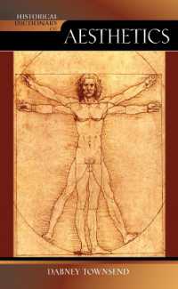 美学歴史事典<br>Historical Dictionary of Aesthetics (Historical Dictionaries of Religions, Philosophies, and Movements Series)