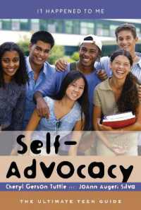 Self-Advocacy : The Ultimate Teen Guide (It Happened to Me)