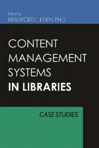 Content Management Systems for Libraries : Case Studies
