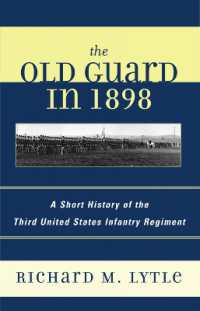 The Old Guard in 1898 : A Short History of the Third United States Infantry Regiment