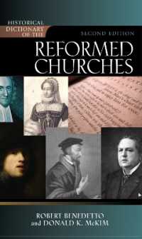 改革派教会歴史辞典（第２版）<br>Historical Dictionary of the Reformed Churches (Historical Dictionaries of Religions, Philosophies, and Movements Series) （2ND）