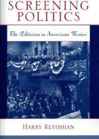 アメリカ映画に見る政治家<br>Screening Politics : The Politician in American Movies