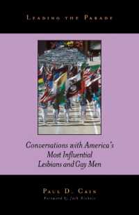 Leading the Parade : Conversations with America's Most Influential Lesbians and Gay Men