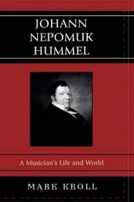 フンメルの生涯とその音楽世界<br>Johann Nepomuk Hummel : A Musician's Life and World