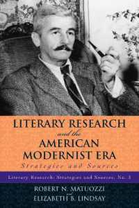 文学研究とアメリカ・モダニズム時代：研究法と典拠<br>Literary Research and the American Modernist Era : Strategies and Sources (Literary Research: Strategies and Sources)