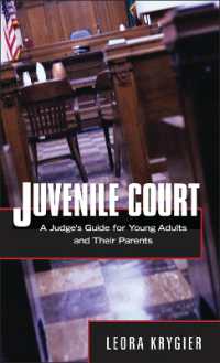 Juvenile Court : A Judge's Guide for Young Adults and Their Parents