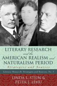 文学研究とアメリカ文学のリアリズム・自然主義時代<br>Literary Research and the American Realism and Naturalism Period : Strategies and Sources (Literary Research: Strategies and Sources)